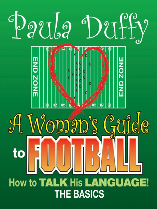 Title details for Woman's Guide To Football by Paula Duffy - Wait list